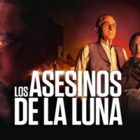 LOS ASESINOS DE LA LUNA (2023)